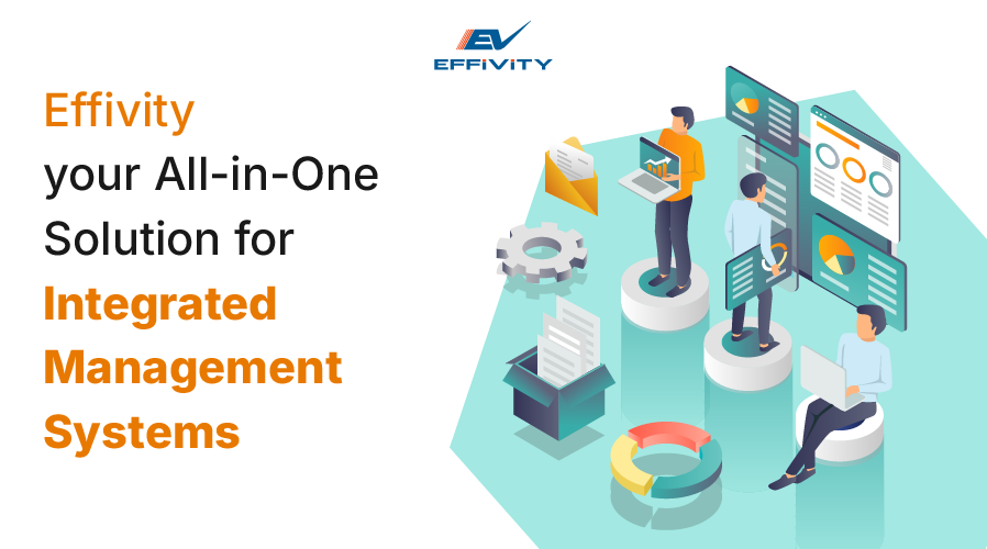 Effivity: Your All-in-One Solution for Integrated Management Systems