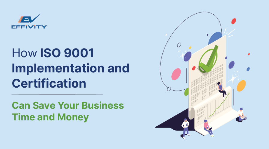 How ISO 9001 Saves Time, Money & Boosts Efficiency