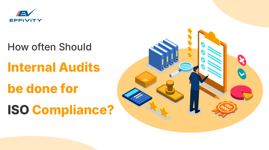 How often should internal audits be done for ISO compliance?