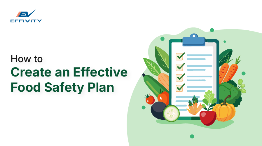 How to Create an Effective Food Safety Plan