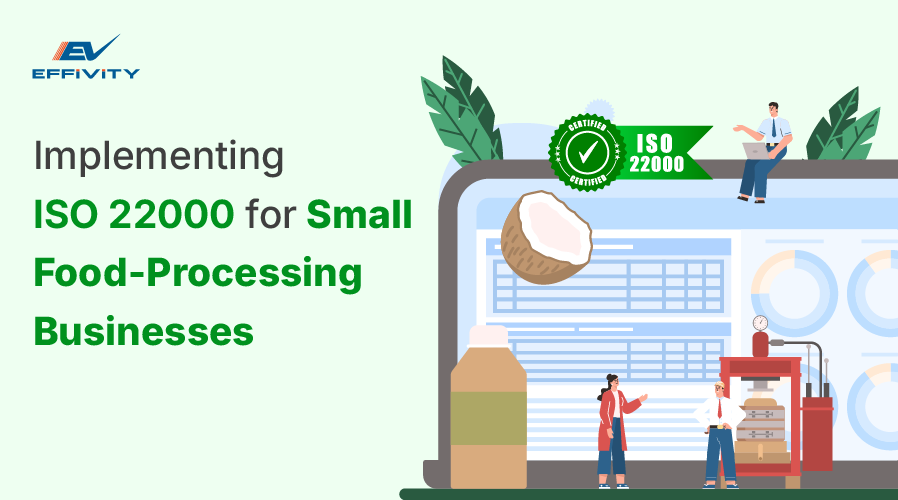 Implementing ISO 22000 for Small Food-Processing Businesses