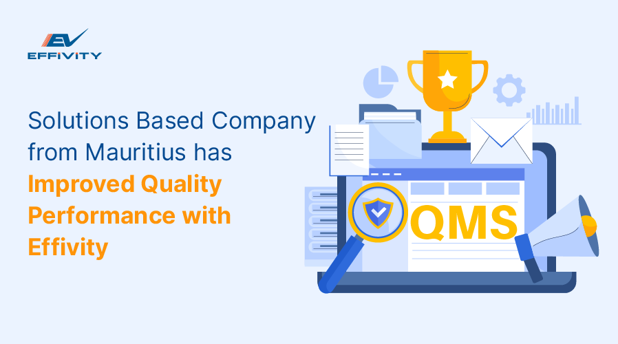 Solutions Based Company from Mauritius has Improved Quality Performance with Effivity