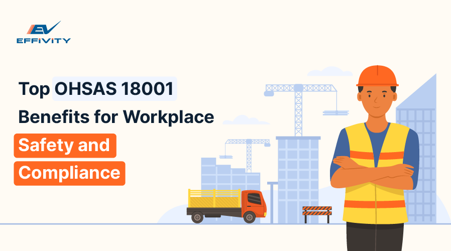 OHSAS 18001 Benefits: Safety & Compliance Advantages