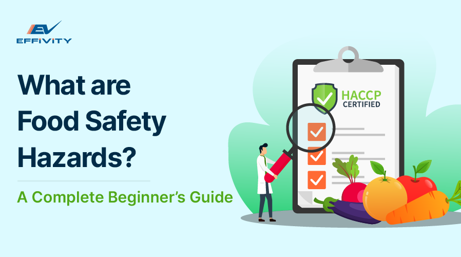 What Are Food Safety Hazards? A Complete Beginner's Guide
