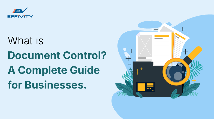 What Is Document Control? A Complete Guide for Businesses