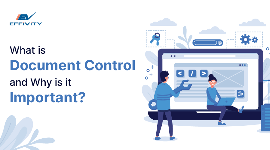 What Is Document Control and Why Is It Important?