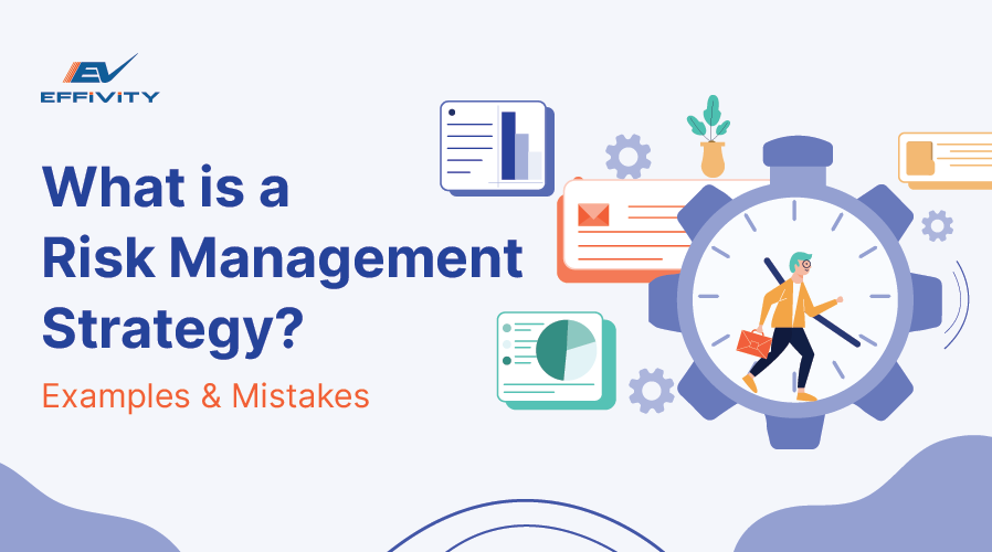 Risk Management Strategy: 4 Steps + Common Mistakes to Avoid