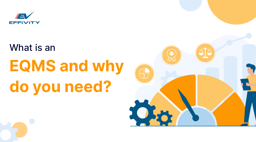 What is an EQMS and why do you need?