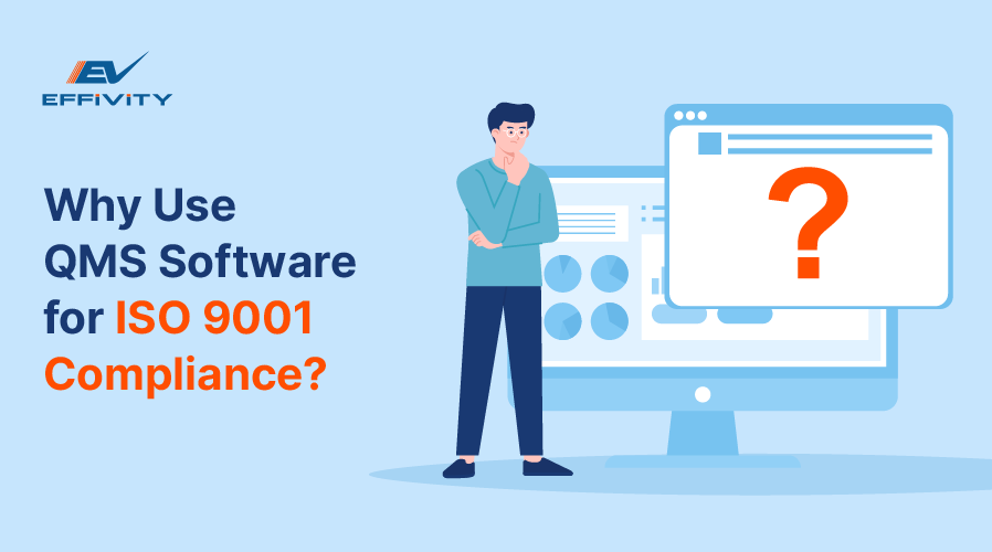 Why Use QMS Software for ISO 9001 Compliance?