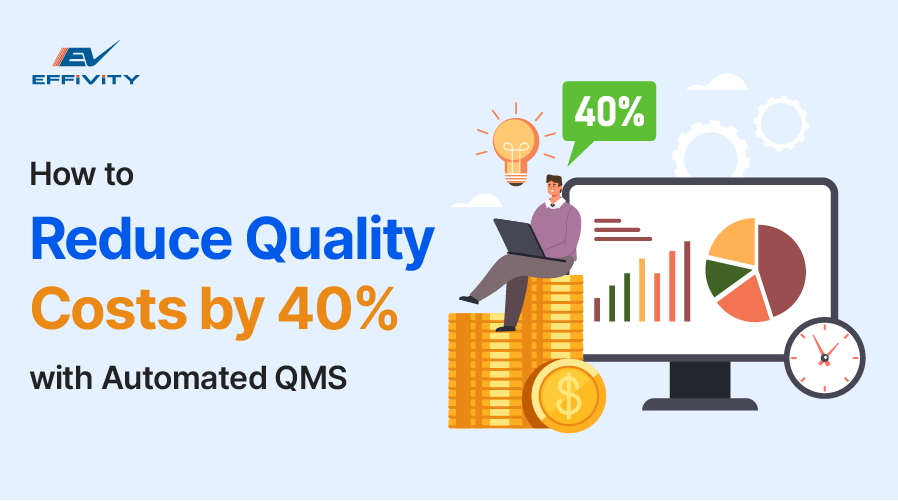 How to Reduce Quality Costs by 40% with Automated QMS